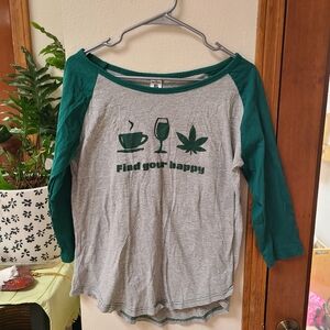 Find Your Happy 3/4 Sleeve Top Coffee Wine Cannabis Shirt